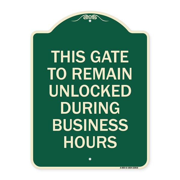 Signmission This Gate to Remain Unlocked During Business Hours Heavy-Gauge Alum Sign, 24" x 18", G-1824-22816 A-DES-G-1824-22816 - main